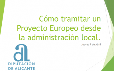 Como tramitar un Proyecto Europeo desde la Administración Local