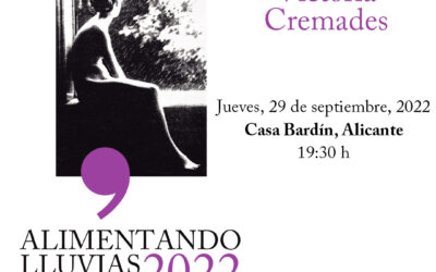 La poeta Victòria Cremades repasa su trayectoria en una nueva sesión del ciclo ‘Alimentando Lluvias’ del Gil-Albert
